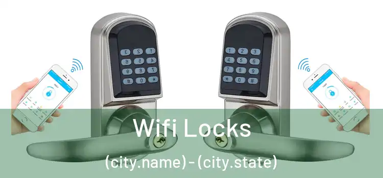 Wifi Locks (city.name) - (city.state)